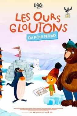 Les Ours gloutons au Pôle Nord (2024)